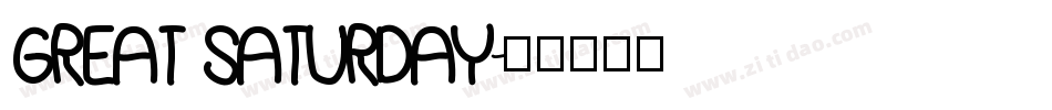 Great Saturday字体转换